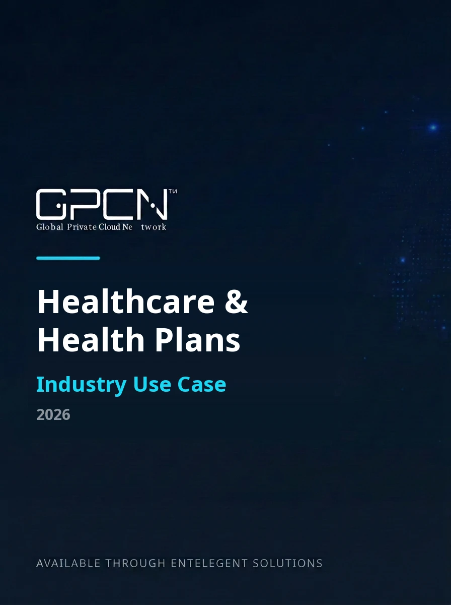 GPCN Industry Use Case: Healthcare & Health Plans 2026